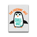Chill Out - Canvas Print
