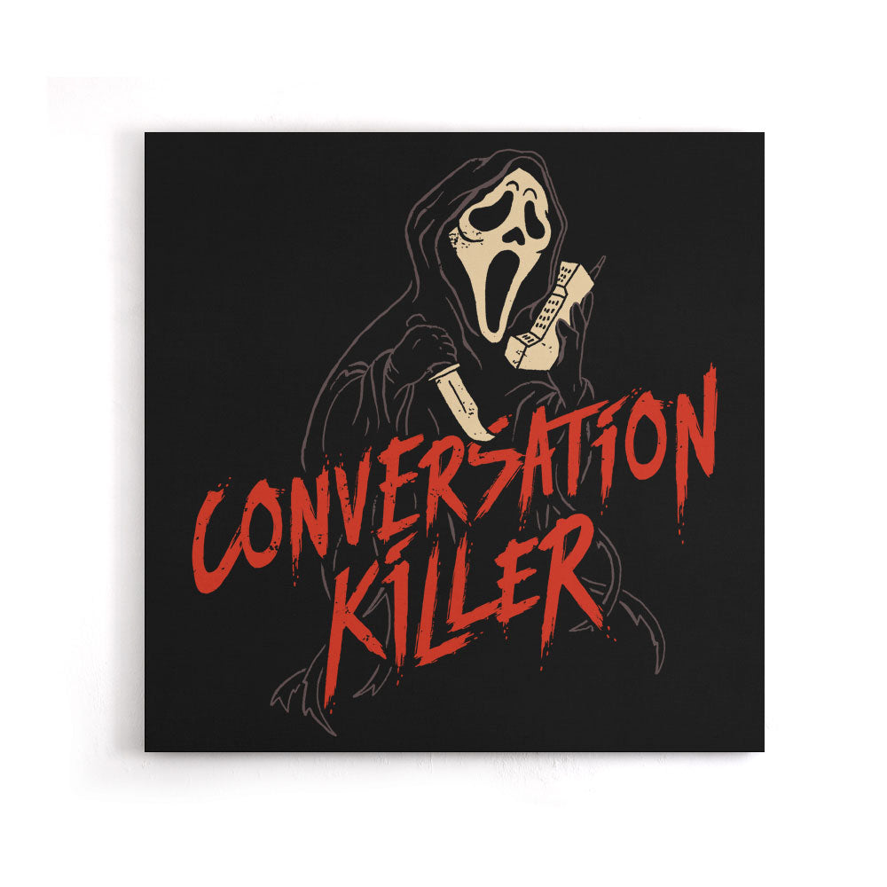 Conversation Killer - Canvas Print