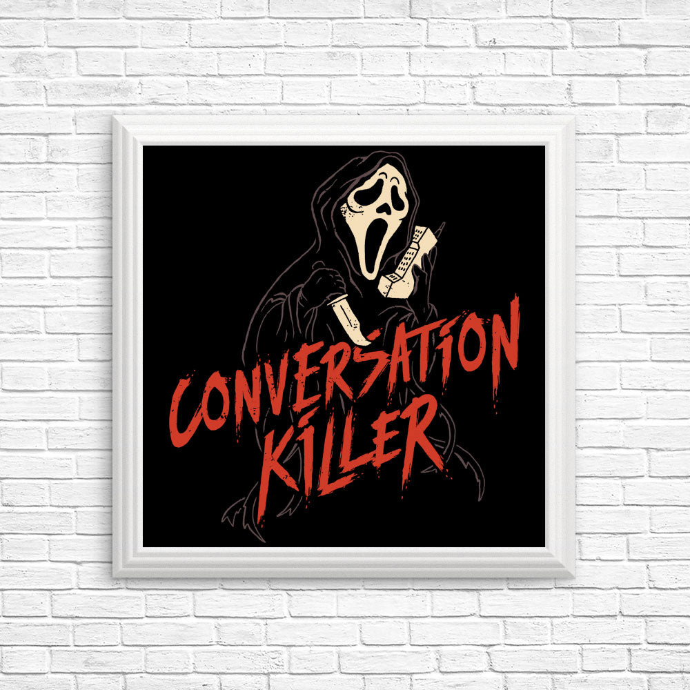 Conversation Killer - Posters & Prints