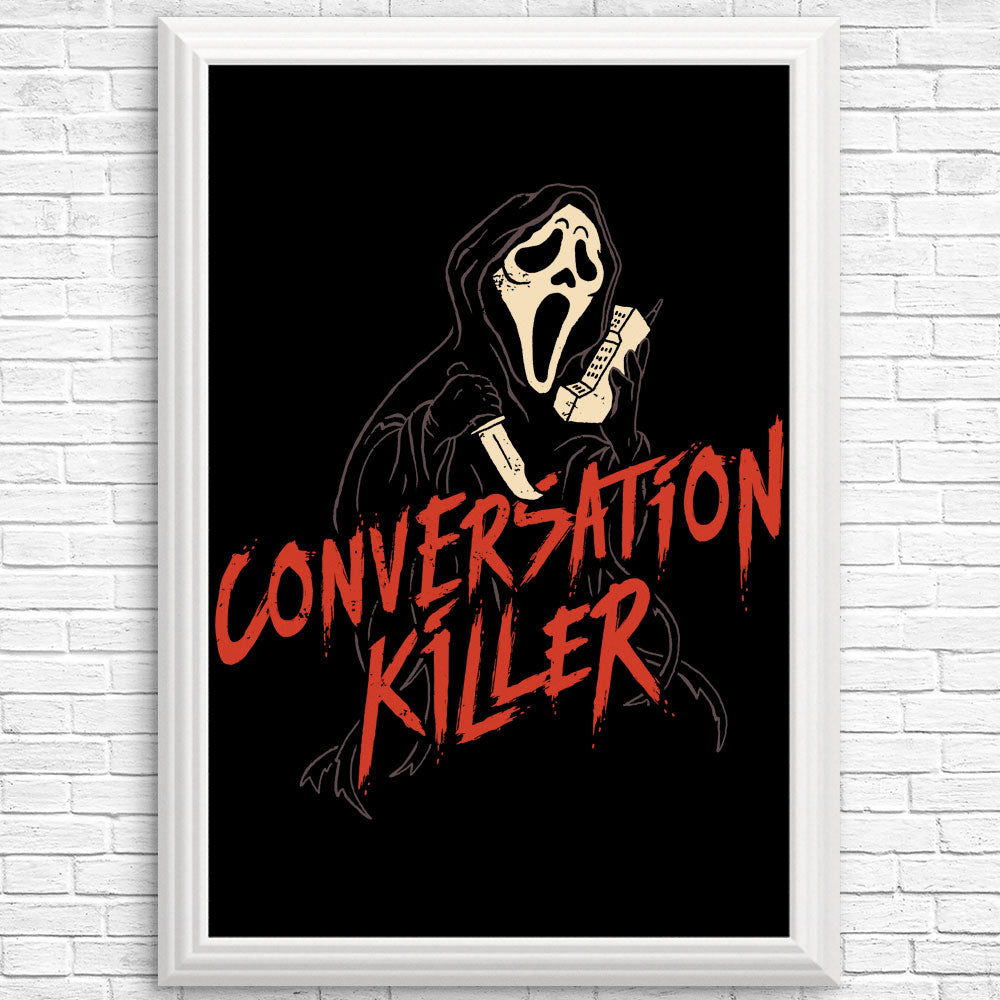 Conversation Killer - Posters & Prints