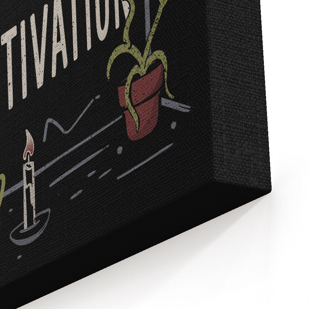 Here Lies My Motivation - Canvas Print