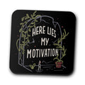 Here Lies My Motivation - Coasters product image 1