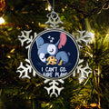 I Can't Go - Ornament product image 1