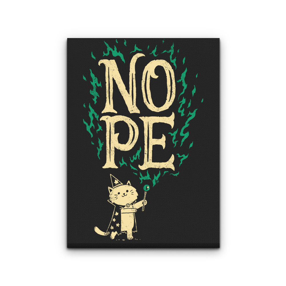 I Cast Nope - Canvas Print