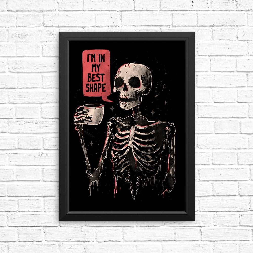 In My Best Shape - Posters & Prints