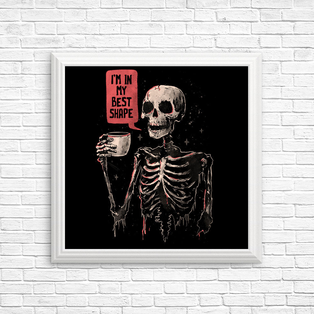 In My Best Shape - Posters & Prints