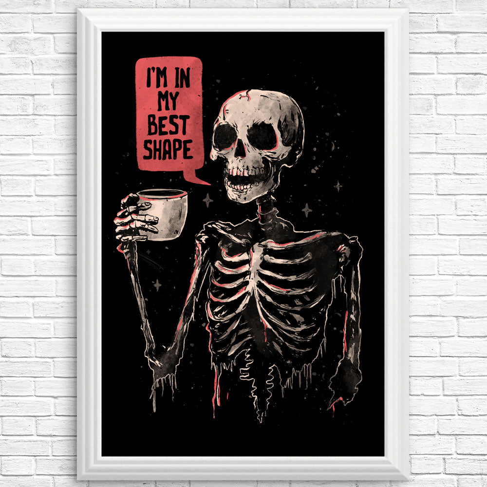 In My Best Shape - Posters & Prints