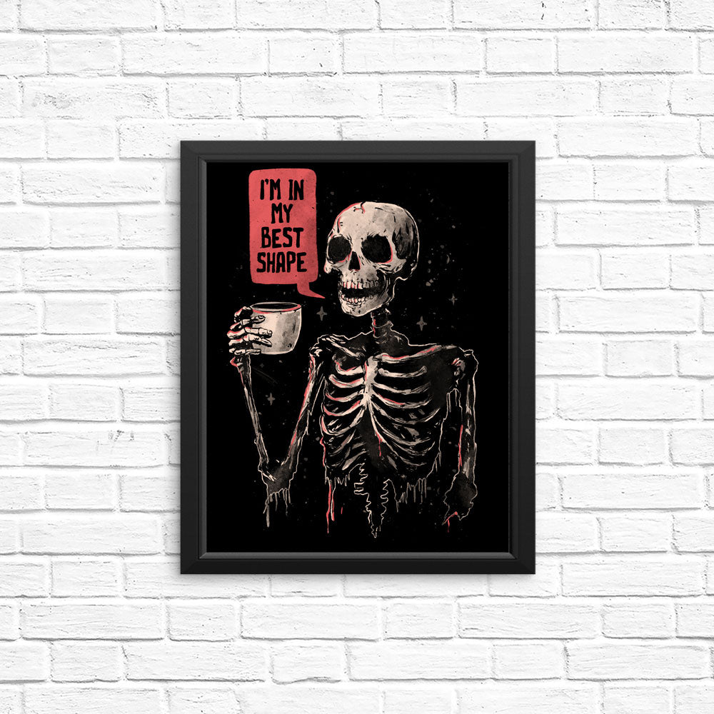 In My Best Shape - Posters & Prints