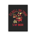 It's Hell Out There - Canvas Print