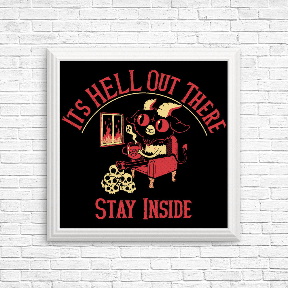 It's Hell Out There - Posters & Prints