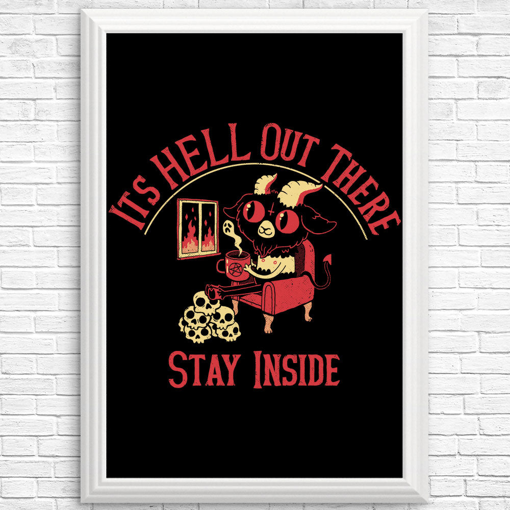 It's Hell Out There - Posters & Prints