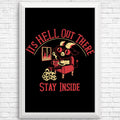 It's Hell Out There - Posters & Prints