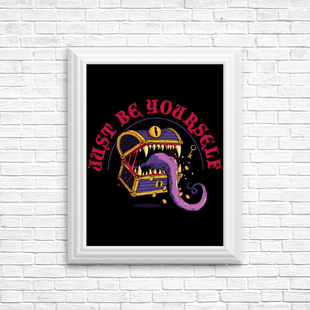 Just Be Yourself - Posters & Prints