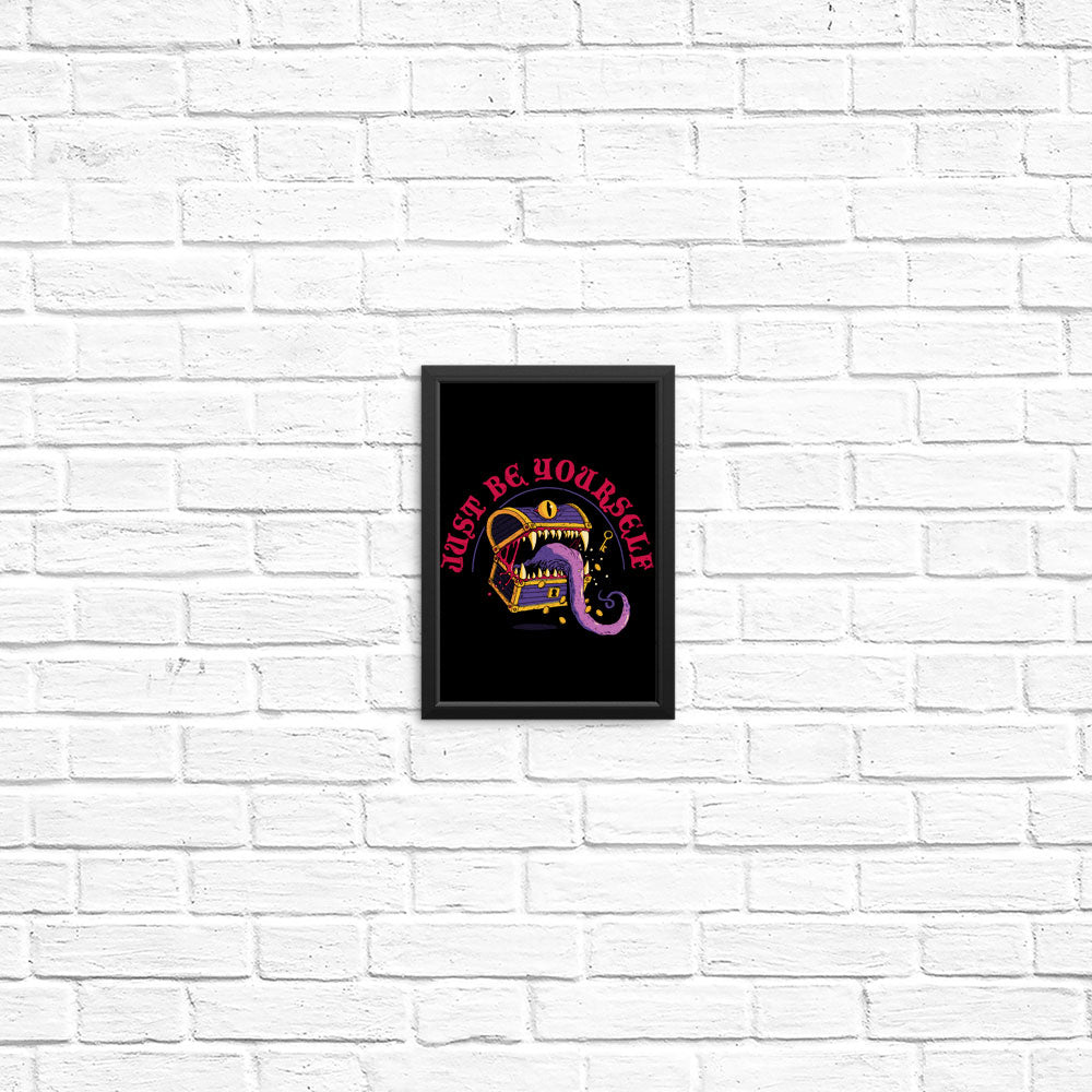 Just Be Yourself - Posters & Prints