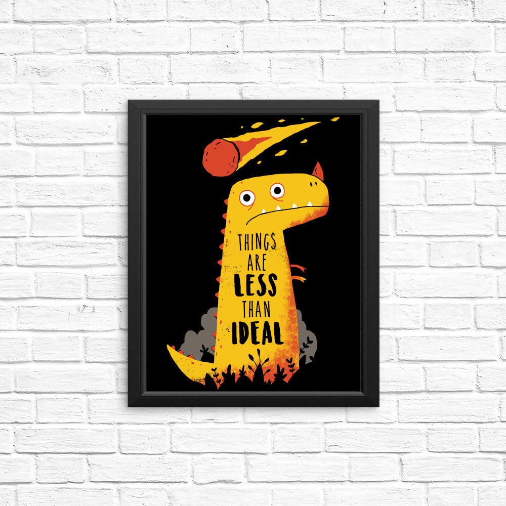Less than Ideal - Posters & Prints