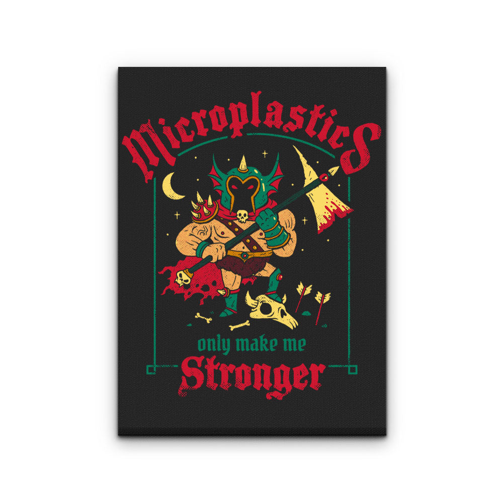 Microplastics Make Me Stronger - Canvas Print