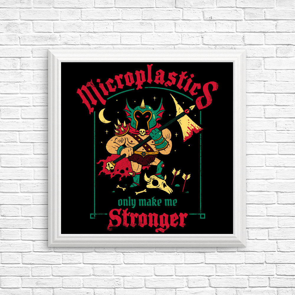 Microplastics Make Me Stronger - Posters & Prints