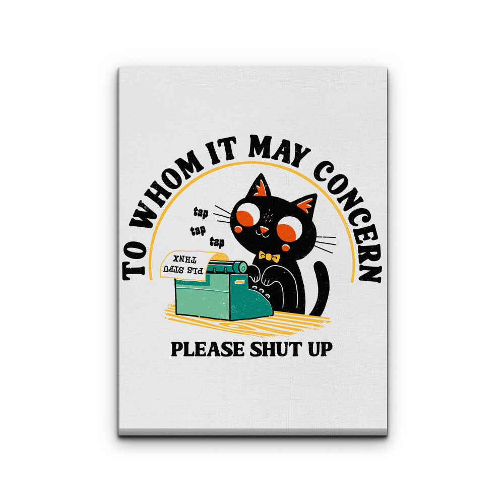 To Whom it May Concern - Canvas Print