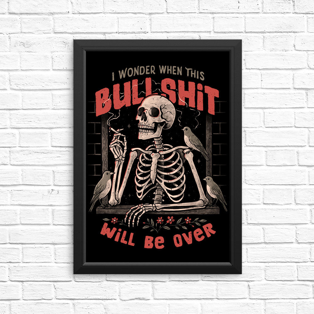 When Will it Be Over - Posters & Prints