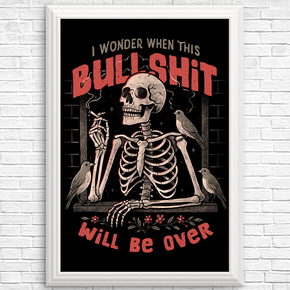 When Will it Be Over - Posters & Prints