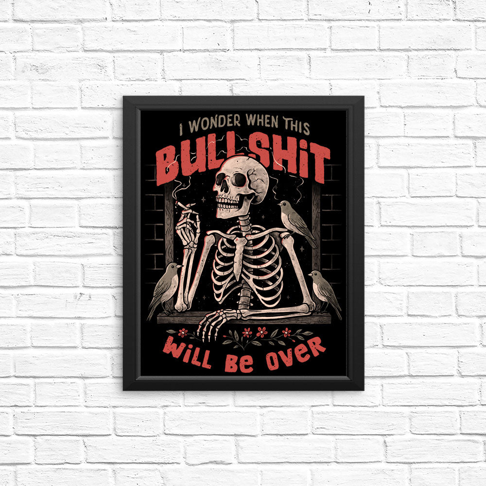 When Will it Be Over - Posters & Prints